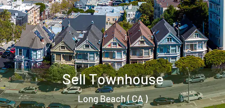  Sell Townhouse Long Beach ( CA )